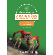 A la découverte des Araignées et autres arachnides - 2e édition