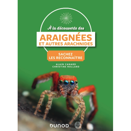 A la découverte des Araignées et autres arachnides - 2e édition