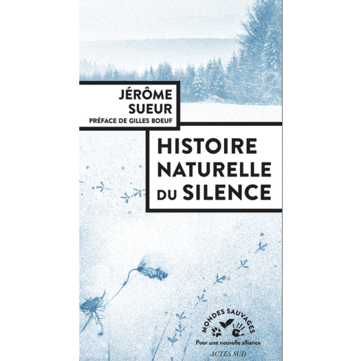 Histoire naturelle du silence